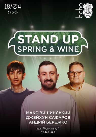Stand Up, Spring and Wine
