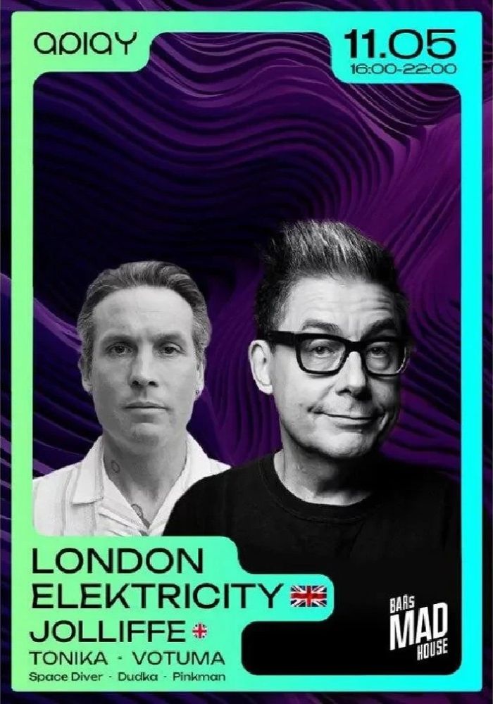 APLAY with LONDON ELEKTRICITY & JOLLIFFE у ЛЬВОВІ APLAY with LONDON ELEKTRICITY & JOLLIFFE у ЛЬВОВІ