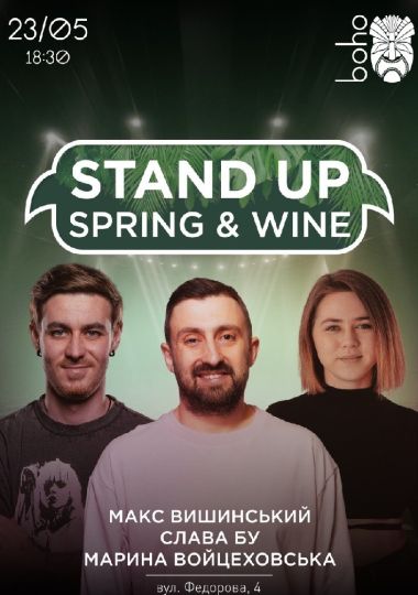 Stand Up, Spring and Wine