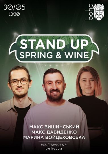 Stand Up, Spring and Wine