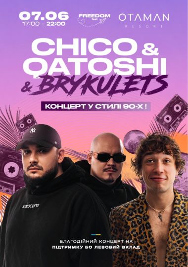 Chico & Qatoshi x Brykulets