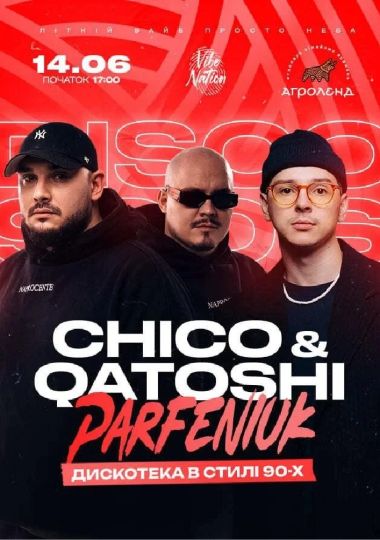 Chico & Qatoshi x Parfeniuk x Vibe Nation