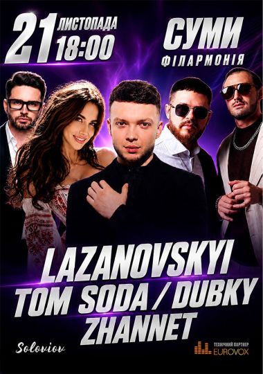 Lazanovskyi / Dubky / Tom Soda / Zhannet