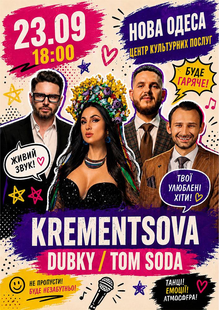 Krementsova / Dubky / Tom Soda