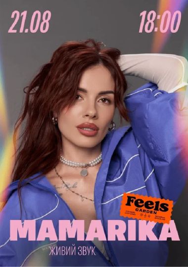 MAMARIKA у Feels Garden