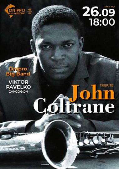 TRIBUTE TO JOHN COLTRANE. Dnipro Big Band