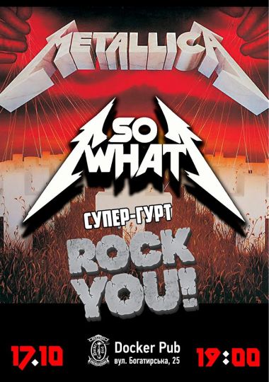 Триб'ют Metallica - гурт SO WHAT&ROCK YOU!