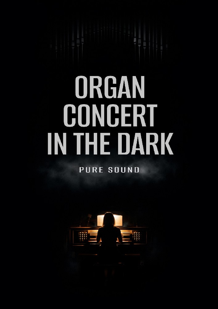 Organ concert in the dark